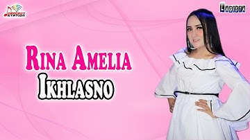 Rina Amelia - Ikhlasno (Official Music Video)
