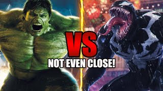 Why Hulk VS Venom Isn't Even Close!