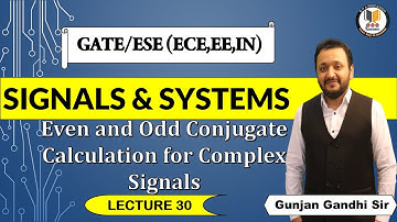 #30  Even and Odd Conjugate Calculation for Complex Signals | Signals and Systems