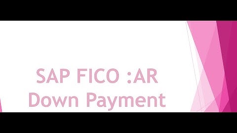 SAP FICO: AR Down Payment