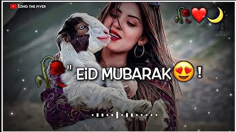 New Eid Mubarak Whatsapp Status 💝Video 2023 💞- Eid Ul Adha Status💖Eid Mubarak Song  @MZEdit