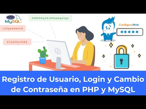 Registro de Usuario, Login y Cambio de Contraseña en PHP y MySQL