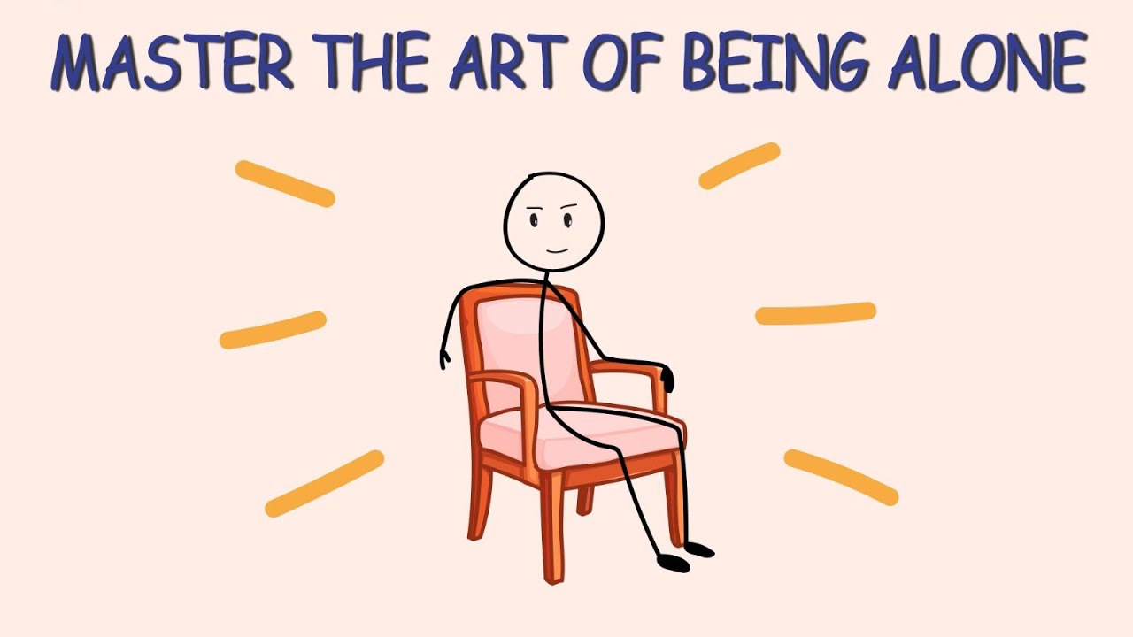 Learn to Be Alone So Well It Feels Like Home