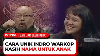 Akhirnya Keluarga Buka-bukaan, Indro Warkop DKI Suka Ngelawak di Rumah? | Satu Jam Lebih Dekat