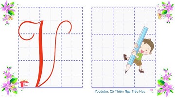 Tập viết lớp 2 - Cách viết chữ V hoa cỡ nhỏ (2,5 ô ly)  - Tập viết chữ hoa - Cô Nga tiểu học