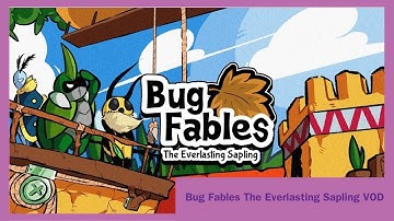 The Final Quests | Bug Fables The Everlasting Sapling Part 11