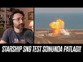 SpaceX Starship SN9 test sonunda patladı!