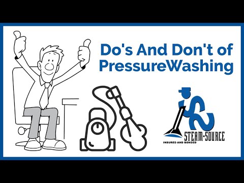Do's And Don't of Pressure Washing - Steam Source