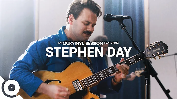 Stephen Day - On Top of the World | OurVinyl Sessi...
