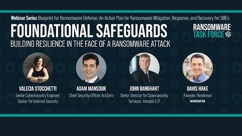 Foundational Safeguards: Building Resilience in the Face of a Ransomware Attack