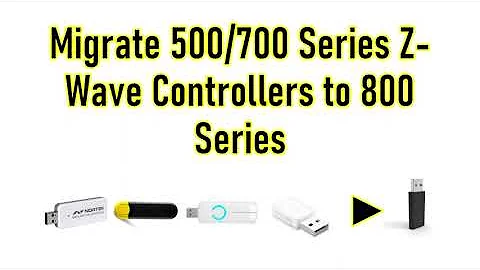 Migrate 500/700 Z-Wave Controllers to the ZST39 800 Series Controller