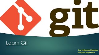 03- Git version control system - About Git && GitHub شرح Git بالعربى