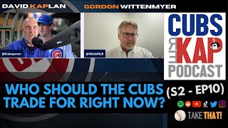 Cubs REKAP Podcast ⚾ (S2-EP 10) - Who should the Cubs trade for right now?