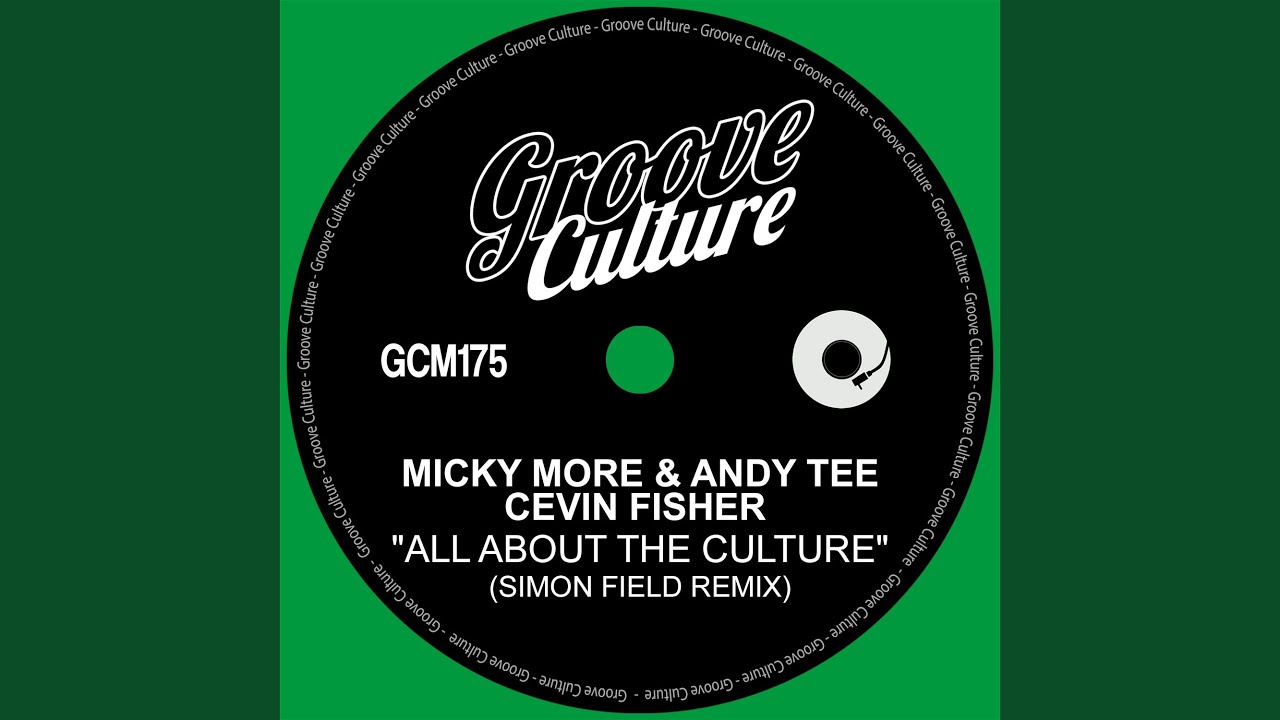 All About The Culture (Simon Field Remix Edit)