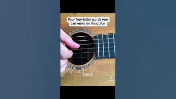 Thumbnail of Four Four-Letter Words You Can Make On The Guitar