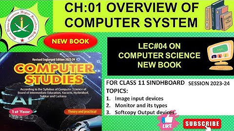 Class 11 Computer | Ch: 01 Overview of Computer System | Lecture 04 with notes | Sindhboard karachi