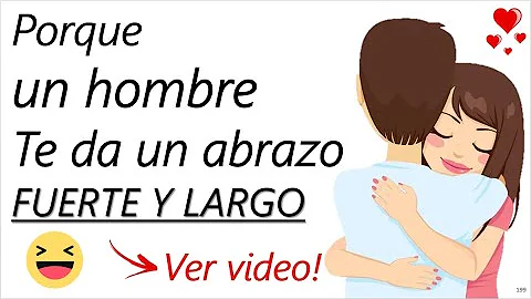 ¿Qué significa que un chico te dé un abrazo?