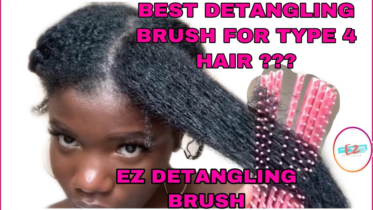 🤔EZ DETANGLER BRUSH REVIEW BEST DETANGLING BRUSH ON TYPE 4 HAIR
