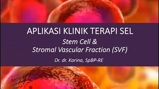 Aplikasi Klinik Terapi Sel : Stem Cell dan Stromal Vascular Fraction (SVF) screenshot 4