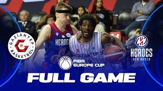 Gaziantep v Heroes Den Bosch | Full Basketball Game | FIBA Europe Cup 2022-23