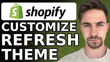Shopify Refresh Theme Customization For Beginners (2024) | Step By Step Tutorial