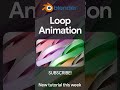 Loop Animation Tutorial with Cool & Easy Materials #aesthetic #blender #3d #design #satisfying