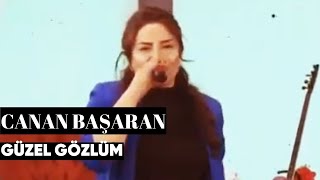 Canan Başaran - Güzel Gözlüm (Canlı Performans) Resimi