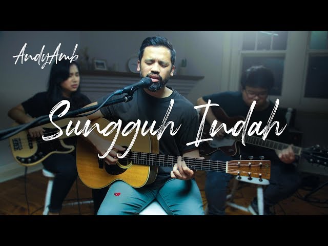 Sungguh Indah (Cover) By Andy Ambarita class=