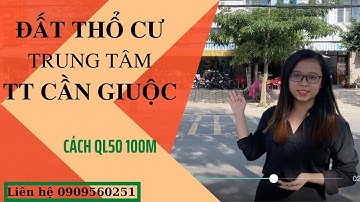Đất nền Cần Giuộc, ngay trung tâm Thị Trấn. Giá tốt
