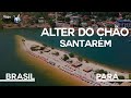 ALTER DO CHÃO - SANTARÉM - PARÁ | SÉRIE Viaje Comigo