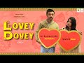 LOVEY DOVEY | Nidhi Singh & Rajeshwar | Romantic short film by Adeeb Rais