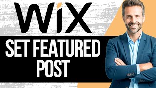 How To Set Featured Post In Wix