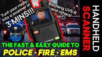 The Fast and Easy way to use your UV5-R as a Scanner for Police, Fire, EMS & more! - A How to Guide