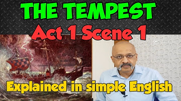 The Tempest Act 1 Scene 1 | ISC Class 11 & 12 | Detailed Explanation by T S Sudhir