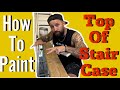 How To Paint The Top Of A Staircase UK Diy Homeimprovement Howto Stairs Painting How To Paint The Top Of A Staircase UK Diy Homeimprovement Howto Stairs Painting