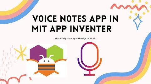 Voice Notes || Notepad In Mit app inventer