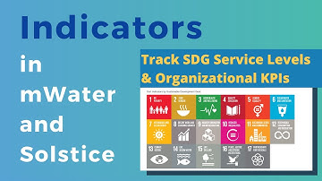 mWater Indicators - Collecting SDGs and other standardized data made easy