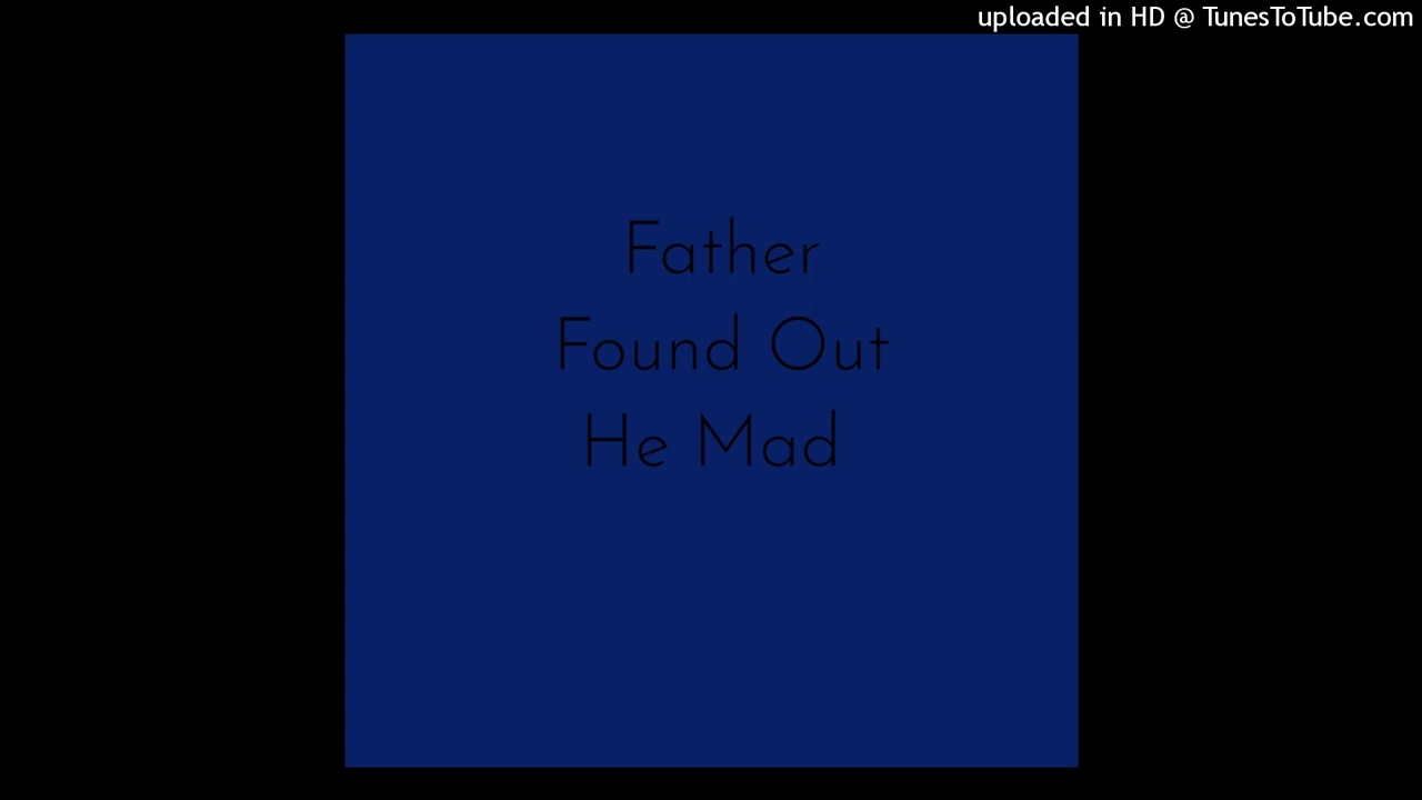 Father Found Out He Mad [AI Music]