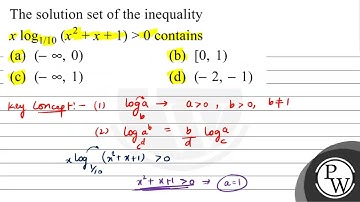 The solution set of the inequality \( x \log _{1 / 10}\left(x^{2}+x+1\right)0 \) contains (a) \(...