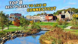 Moving to Connecticut  8 Best Places to Live in Connecticut