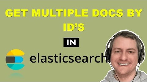 Retrieve multiple docs with mget in Elasticsearch