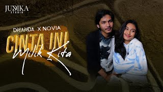 DNANDA X NOVIA - CINTA INI MILIK KITA (Judika Studio)