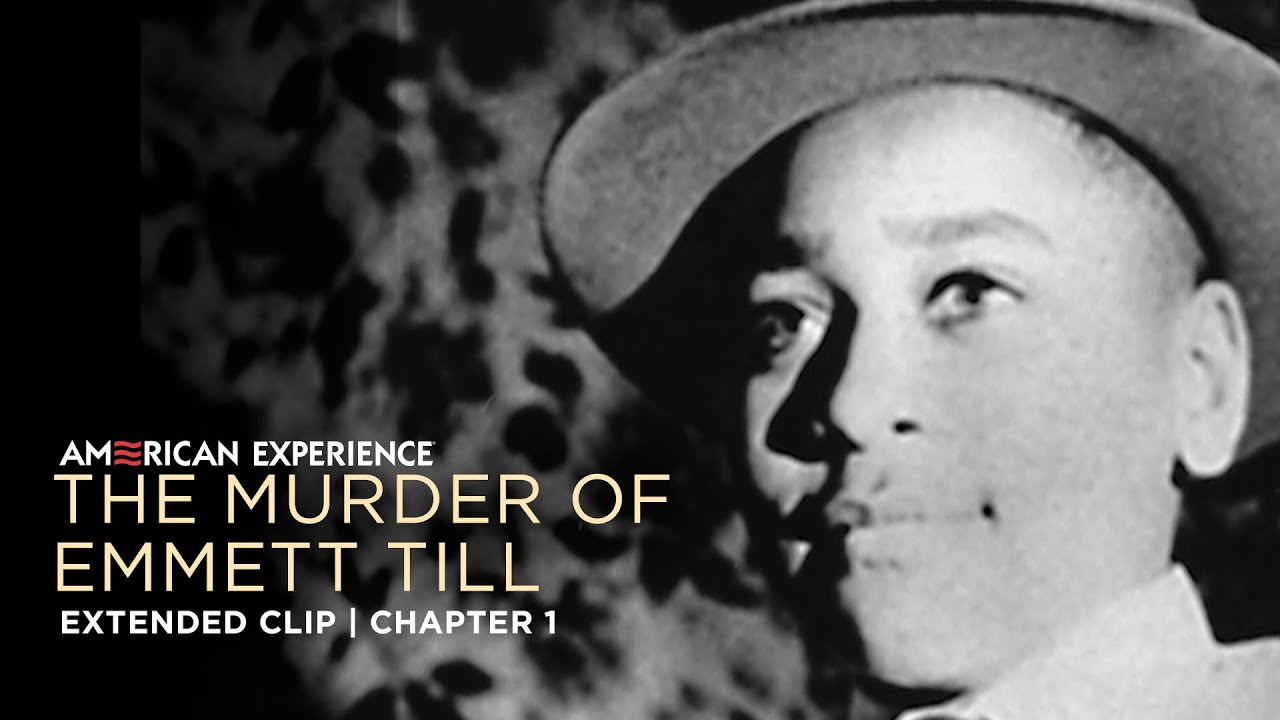 Chapter 1 The Murder Of Emmett Till American Experience Pbs Youtube
