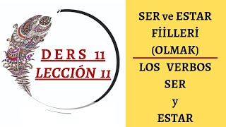 Ders 11 Ser Ve Estar Olmak Fi̇i̇lleri̇