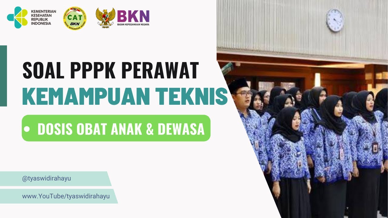 Part 24 SOAL PPPK PERAWAT & SKB PERAWAT TAHUN 2022 SESUAI KISI - KISI PPPK PERAWAT