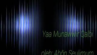 Download Ya Munawir Qalbi Video MP3 Ya Munawir Qalbi