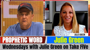 Julie Green PROPHETIC WORD Updates Oct 01, 2025 - Wednesdays with Julie Green on Take FiVe