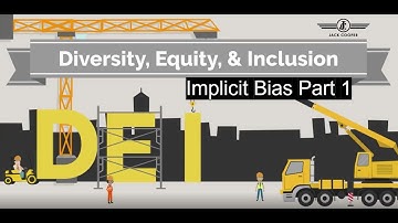 DEI Series: Implicit Bias Part I
