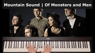 Mountain Sound | Of Monsters and Men | Piano