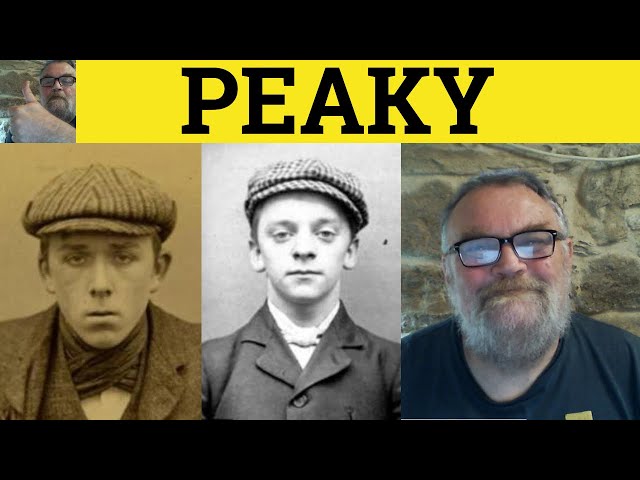 🔵 Peaky - Peaky Blinders Meaning - Peaky Examples - Peaky Blinders Origin  - British Slang 